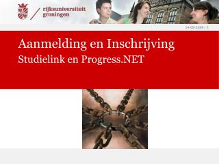 Aanmelding en Inschrijving