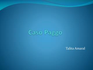 Caso Paggo