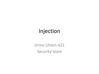 Injection