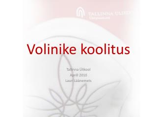 Volinike koolitus