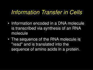 Information Transfer in Cells