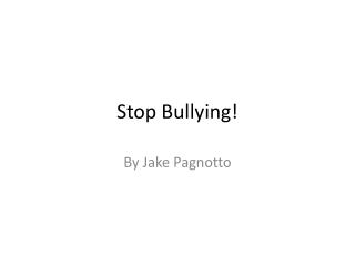 Stop Bullying!