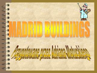 MADRID BUILDINGS