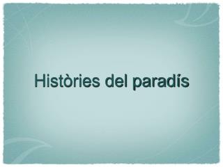 Històries del paradís