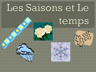 Les Saisons et Le temps