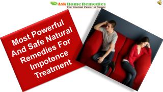 Most Powerful And Safe Natural Remedies For Impotence Treatm
