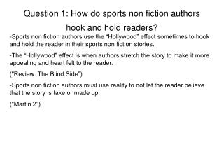 Question 1: How do sports non fiction authors hook and hold readers?