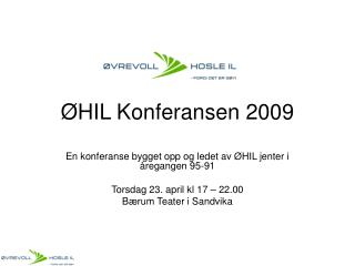 ØHIL Konferansen 2009