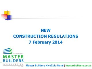 NEW CONSTRUCTION REGULATIONS 7 February 2014