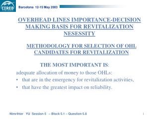 OVERHEAD LINES IMPORTANCE-DECISION MAKING BASIS FOR REVITALIZATION NESESSITY