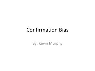 Confirmation Bias