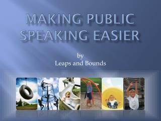 Making Public Speaking Easier