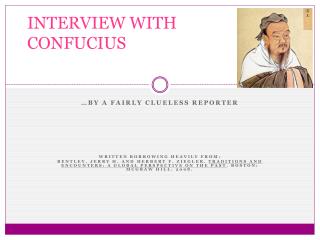 INTERVIEW WITH CONFUCIUS