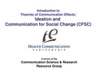 Introduction to Theories of Communication Effects: Ideation and