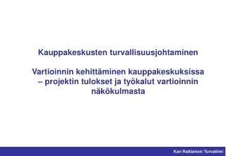 Kari Ratilainen/ Turvatiimi