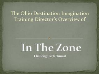 In The Zone Challenge A: Technical