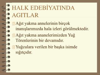 HALK EDEBİYATINDA AGITLAR