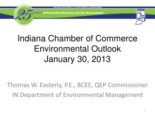 Indiana Chamber of Commerce Environmental Outlook January 30, 2013