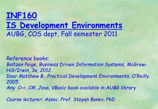 INF160 IS Development Environments AUBG, COS dept, Fall semester 2011