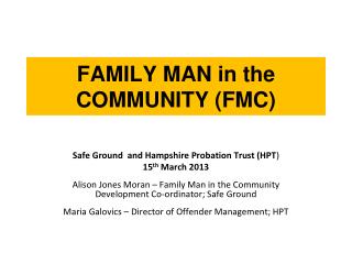 FAMILY MAN in the COMMUNITY (FMC)