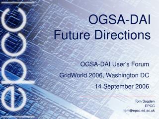 OGSA-DAI Future Directions