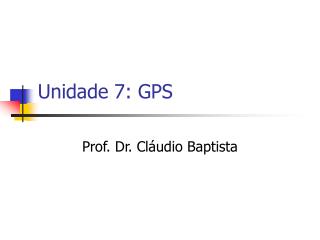 Unidade 7: GPS