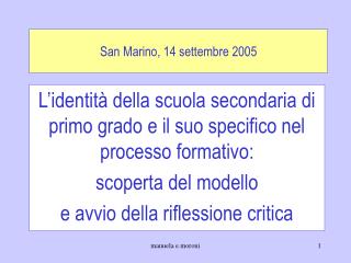 San Marino, 14 settembre 2005