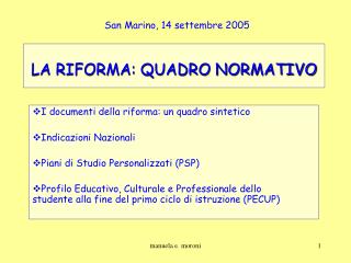 LA RIFORMA: QUADRO NORMATIVO