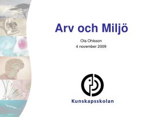 Arv och Miljö