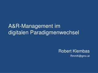 A&amp;R-Management im digitalen Paradigmenwechsel