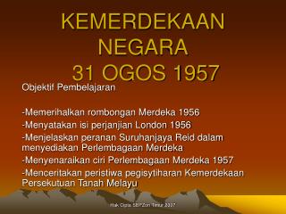 KEMERDEKAAN NEGARA 31 OGOS 1957