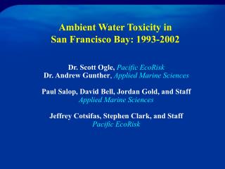 Ambient Water Toxicity in San Francisco Bay: 1993-2002