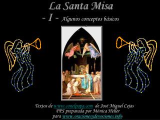 La Santa Misa - I - Algunos conceptos básicos