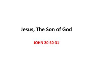 Jesus, The Son of God