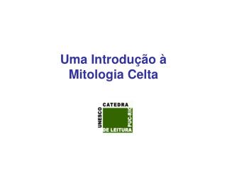 Uma Introdução à Mitologia Celta