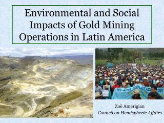 Environmental and Social Impacts of Gold Mining Operations in Latin America