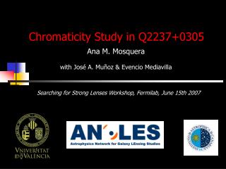 Chromaticity Study in Q2237+0305