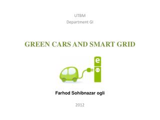 GREEN CARS AND SMART GRID