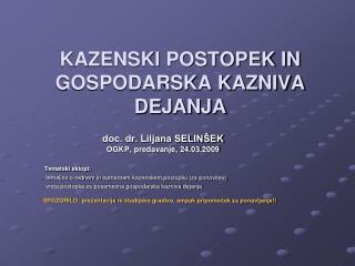 KAZENSKI POSTOPEK IN GOSPODARSKA KAZNIVA DEJANJA