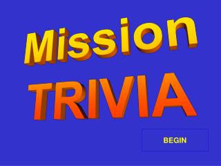 Mission TRIVIA