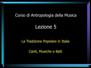 Corso di Antropologia della Musica Lezione 5