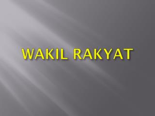 WAKIL RAKYAT