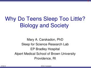 Why Do Teens Sleep Too Little? Biology and Society 