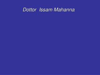 Dottor Issam Mahanna