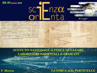 ISTITUTO NAZIONALE di FISICA NUCLEARE LABORATORI NAZIONALI di FRASCATI