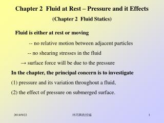 Chapter 2 Fluid at Rest – Pressure and it Effects (Chapter 2 Fluid Statics)