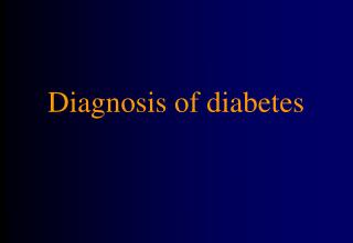 Diagnosis of diabetes