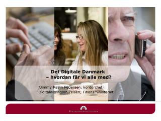 Det Digitale Danmark – hvordan får vi alle med?