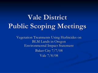 Vale District Public Scoping Meetings