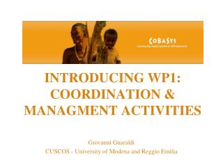INTRODUCING WP1: COORDINATION &amp; MANAGMENT ACTIVITIES